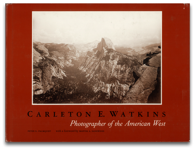 Carlton Watkins: Photograph of American West - ウインドウを閉じる