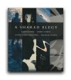A SHARED ELEGY（Elijah Gowin, Emmet Gowin, Osamu James Nakagawa, 