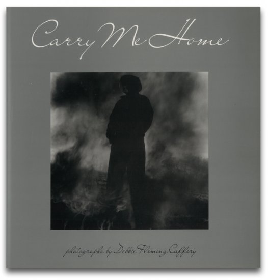 Debbie Fleming Caffery: Carry Me Home
