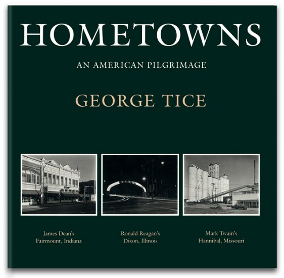 George Tice: Home Towns