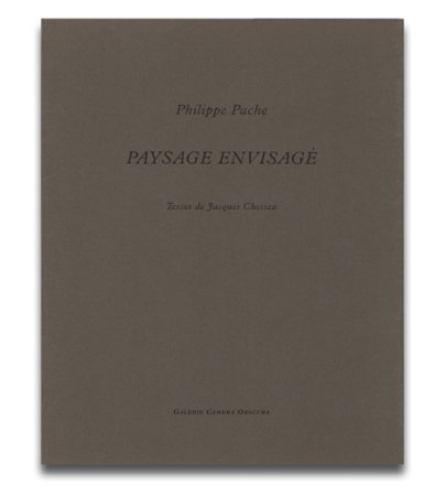 Philippe Pache: Paysage Envisagé 