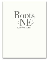 三好耕三: ROOTS  