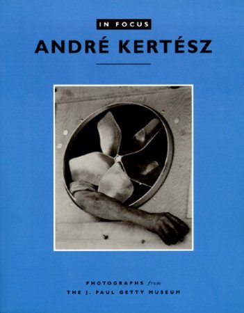 In Focus : Andre Kertesz 
