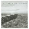 Robert Adams: West From The Columbia 