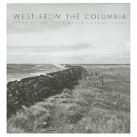 Robert Adams: West From The Columbia 