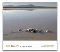 Stupich & Proulx: Red Desert : History of a Place 