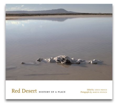 Stupich & Proulx: Red Desert : History of a Place Stupich & Proulx: Red Desert : History of a Place